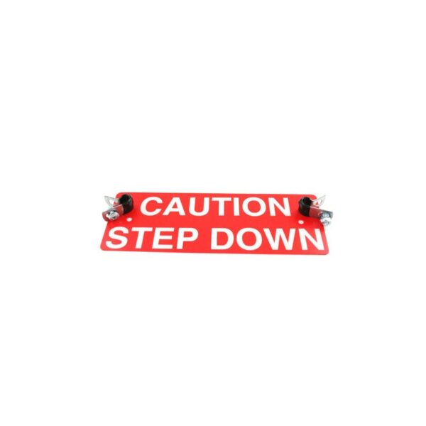 Step Down Sign for SCI #6 Fixture